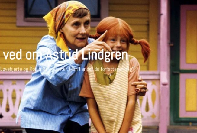 Alt det, du ikke ved om Astrid Lindgren